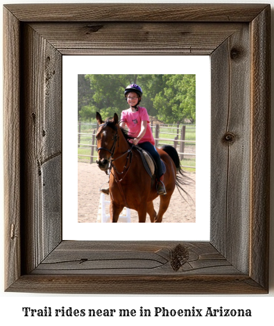 trail rides near me in Phoenix, Arizona